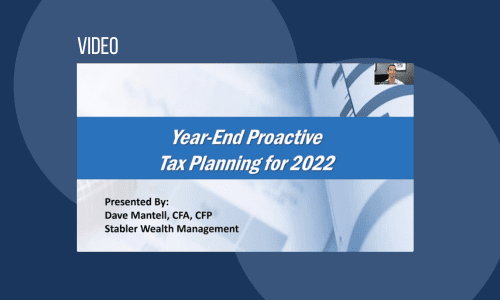 Year-End Proactive Tax Planning for 2022 Year-End Proactive Tax Planning for 2022