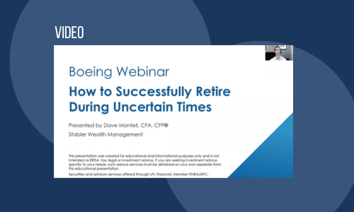 Boeing Webinar Series How To Successfully Retire During Uncertain Times