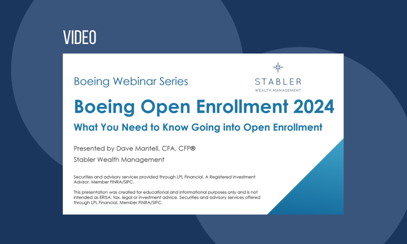 Boeing Webinar Series - Boeing Open Enrollement 2024 and What You Need to Know
