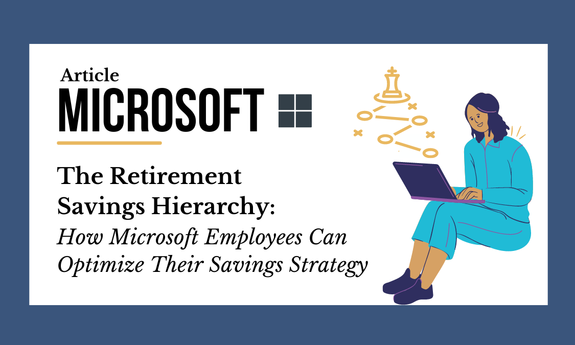 The Microsoft Retirement Savings Hierarchy