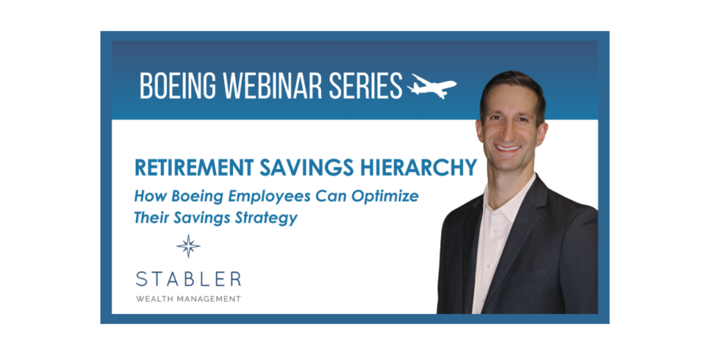 Boeing Webinar - Retirement Savings Hierarchy How to Optimize Your Savings Strategy (1)