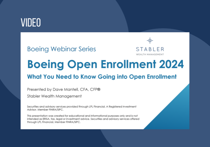Boeing Webinar Series - Boeing Open Enrollement 2024 and What You Need to Know