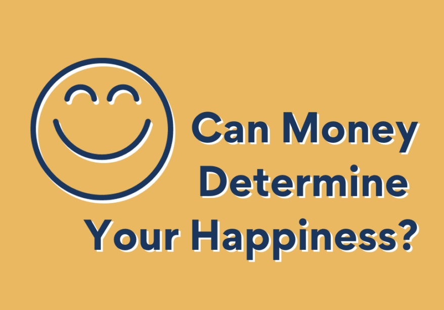 Can Money Determine Your Happiness