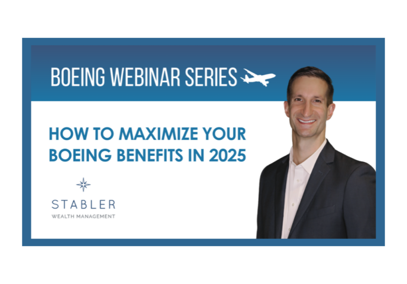 How to Maximize Your Boeing Benefits in 2025 from Stabler Wealth Management