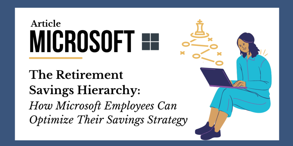 The Microsoft Retirement Savings Hierarchy