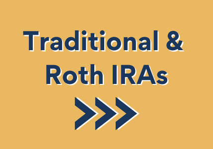Traditional & Roth IRAs. Strategies for Building Your Retirement.