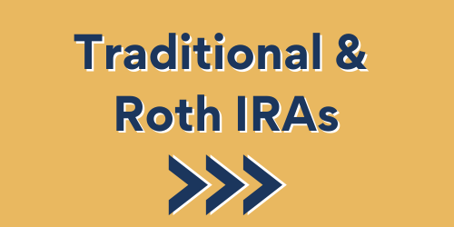 Traditional & Roth IRAs. Strategies for Building Your Retirement.